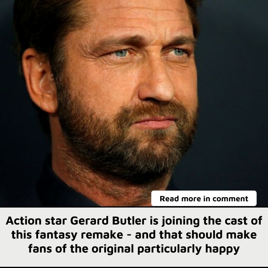 Action star Gerard Butler is joining the cast of this fantasy remake ...